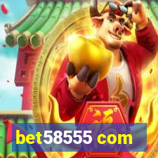 bet58555 com